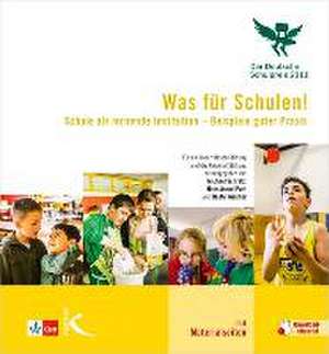 Was für Schulen! Der deutsche Schulpreis 2013 de Michael Schratz