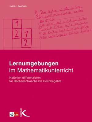 Lernumgebungen im Mathematikunterricht de Ueli Hirt