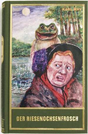 Der Riesenochsenfrosch de Karl May