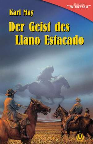 Der Geist des Llano Estacado de Karl May