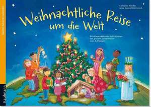 Weihnachtliche Reise um die Welt de Katharina Mauder