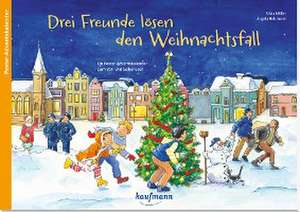 Drei Freunde lösen den Weihnachtsfall de Silvia Möller