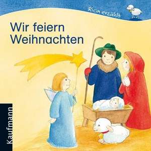 Tonner, S: Wir feiern Weihnachten