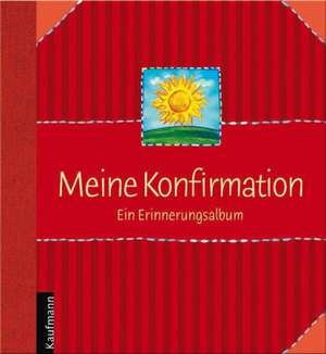 Meine Konfirmation de Renate Lehmacher