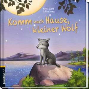 Komm nach Hause, kleiner Wolf de Kristin Lückel