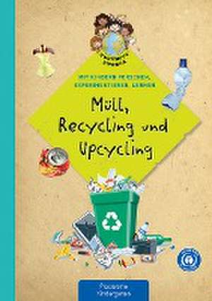 Müll, Recycling und Upcycling de Lena Buchmann