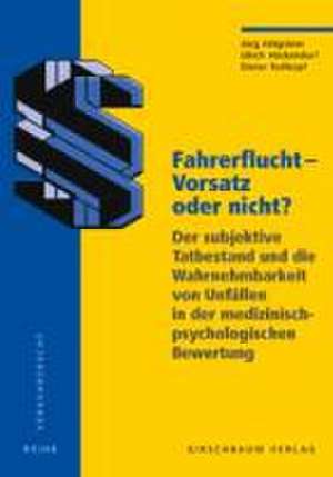 Fahrerflucht - Vorsatz oder nicht? de Ulrich Höckendorf