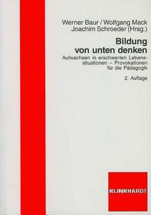 Bildung von unten denken de Werner Baur