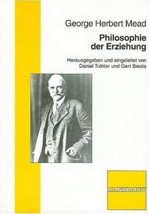 Philosophie der Erziehung de George Herbert Mead