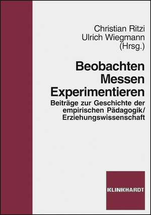 Beobachten - Messen - Experimentieren de Christian Ritzi