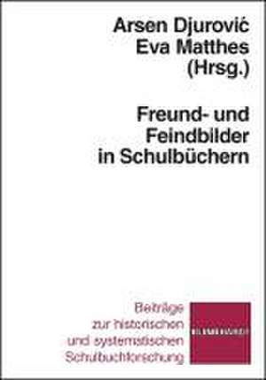 Freund- und Feindbilder in Schulbüchern de Arsen Djurovic