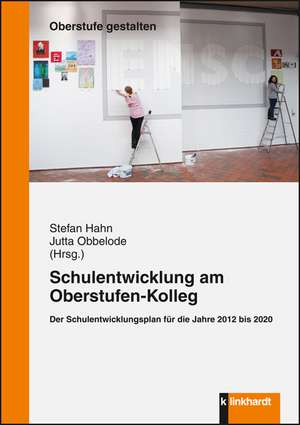 Schulentwicklung am Oberstufen-Kolleg de Stefan Hahn