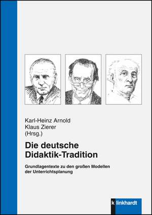 Die deutsche Didaktik-Tradition de Karl-Heinz Arnold