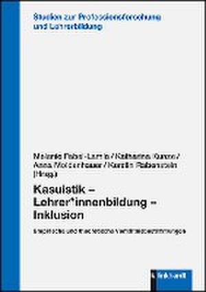 Kasuistik - Lehrer*innenbildung - Inklusion de Melanie Fabel-Lamla