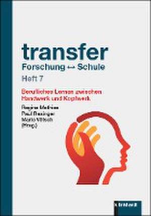 transfer Forschung - Schule Heft 7 de Regine Mathies