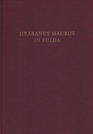 Hrabanus Maurus in Fulda de Marc-Aeilko Aris