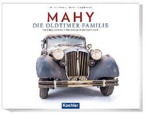 MAHY Die Oldtimer - Familie de Michael Mahy