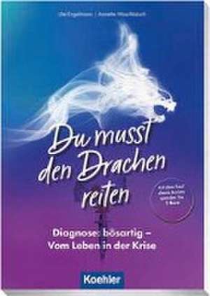 Du musst den Drachen reiten de Ute Engelmann