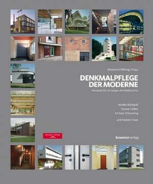 Denkmalpflege der Moderne de Monika Markgraf