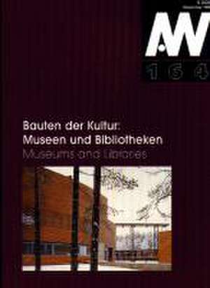 Bauten der Kultur - Museen, Bibliotheken