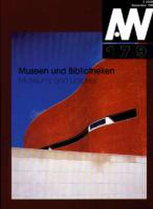 Museen und Bibliotheken /Museums and Libraries