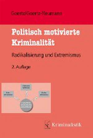 Politisch motivierte Kriminalität de Stefan Goertz