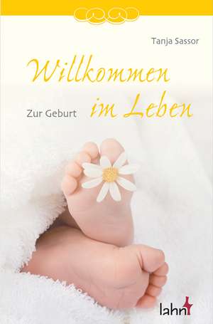 Willkommen im Leben