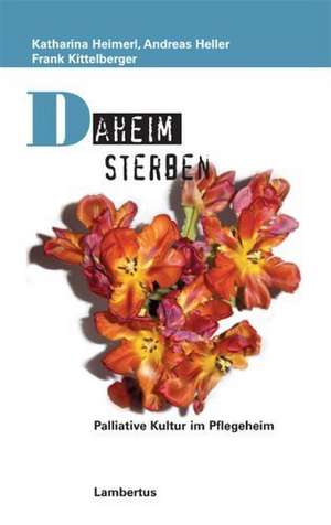 Daheim sterben de Katharina Heimerl