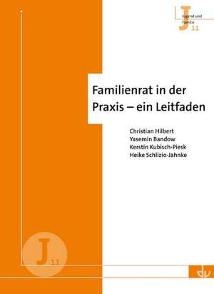 Familienrat in der Praxis - ein Leitfaden de Christian Hilbert