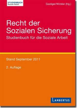 Recht der Sozialen Sicherung de Sigmund Gastiger