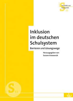 Inklusion im deutschen Schulsystem de Susann Kroworsch