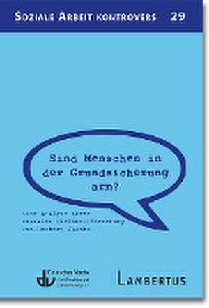 Sind Menschen in der Grundsicherung arm? de Herbert Jacobs