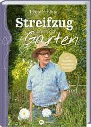 Streifzug durch den Garten de Horst Schöne