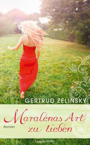 Maralenas Art zu lieben de Gertrud Zelinsky