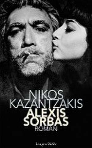 Alexis Sorbas de Nikos Kazantzakis