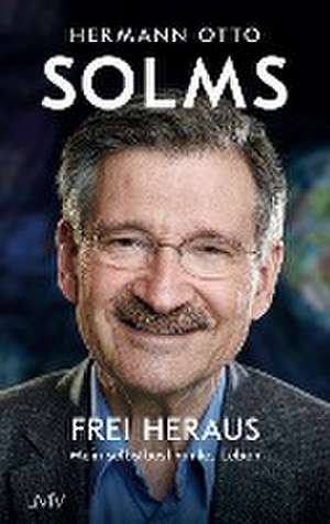 Frei heraus de Hermann Otto Solms