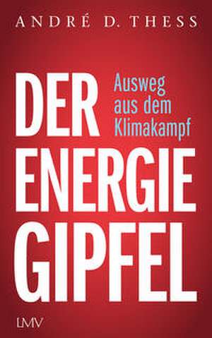 Der Energiegipfel de André Thess