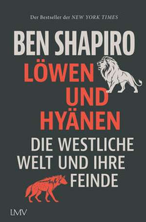 Löwen und Hyänen de Ben Shapiro