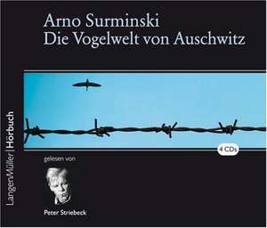 Die Vogelwelt von Auschwitz de Arno Surminski