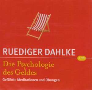 Psychologie des Geldes de Rüdiger Dahlke