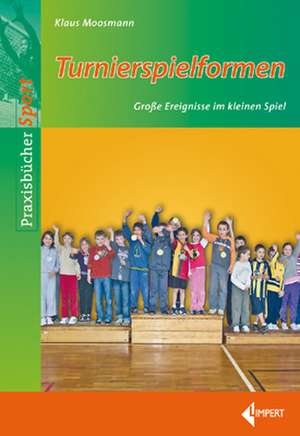 Turnierspielformen de Klaus Moosmann