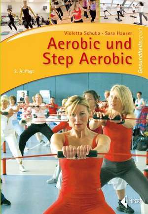 Aerobic und Step Aerobic de Violetta Schuba