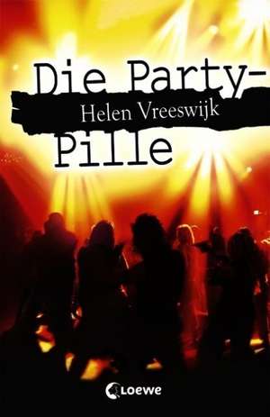 Die Party-Pille de Helen Vreeswijk