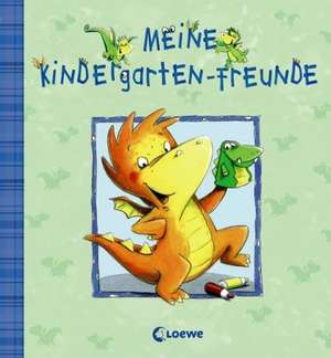 Meine Kindergarten-Freunde (Drache) de Martina Theisen