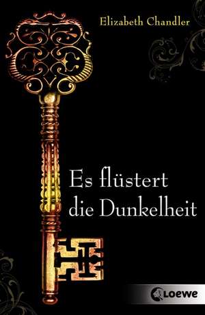 Dark Secrets - Es flüstert die Dunkelheit de Elizabeth Chandler