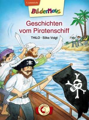 Geschichten vom Piratenschiff de Thilo