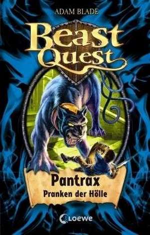 Beast Quest 24. Pantrax, Pranken der Hölle de Adam Blade