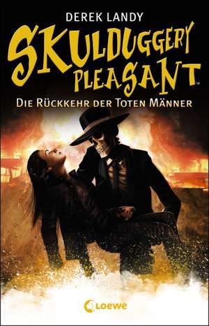 Skulduggery Pleasant 08. Die Rückkehr der Toten Männer de Derek Landy