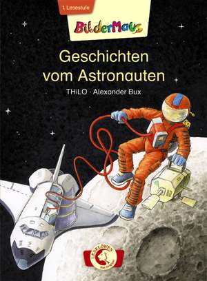 Bildermaus - Geschichten vom Astronauten de Thilo