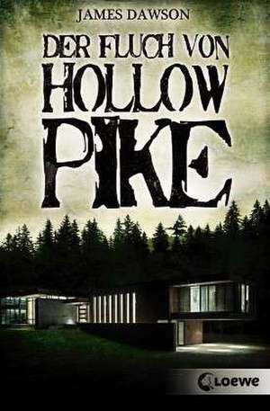 Der Fluch von Hollow Pike de James Dawson